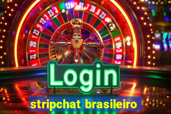 stripchat brasileiro